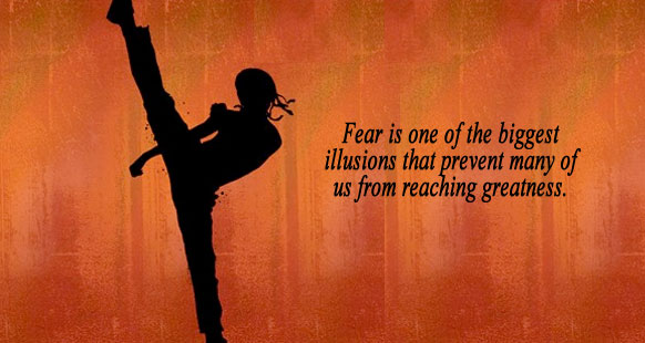 Quote "Fear is one of the biggest illusions that prevents many of us from reaching our dreams. 